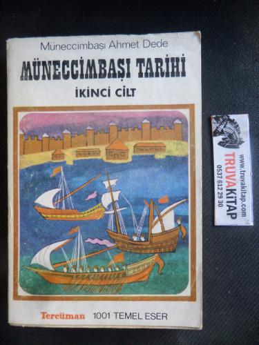 Müneccimbaşı Tarihi - İkinci Cilt Müneccimbaşı Ahmet Dede