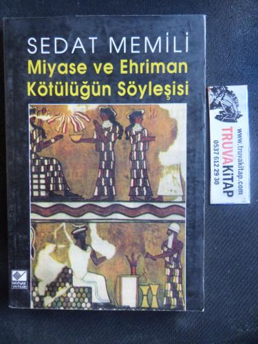 Miyase Ve Ehriman Kötülüğün Söyleşisi Sedat Memili