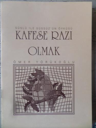 Kafese Razı Olmak Ömer Yörükoğlu