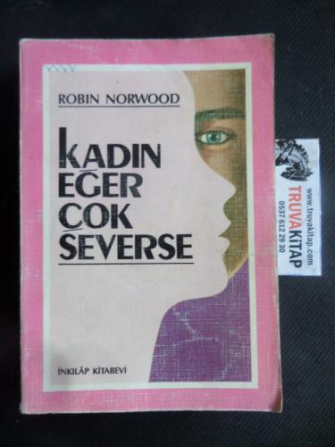 Kadın Eğer Çok Severse Robin Norwood