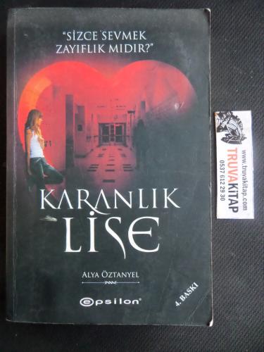 Karanlık Lise* Alya Öztanyel