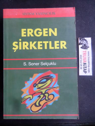 Ergen Şirketler S. Soner Selçuklu