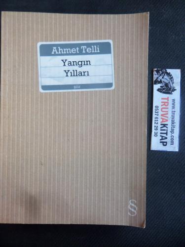 Yangın Yılları Ahmet Telli