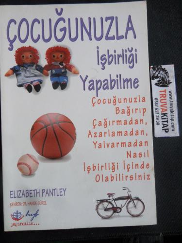 Çocuğunuzla İşbirliği Yapabilme Elizabeth Pantley