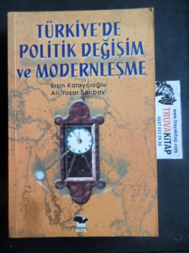 Türkiye'de Politik Değişim ve Modernleşme Ersin Kalaycıoğlu