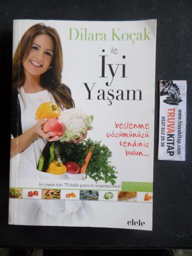 Dilara Koçak İle İyi Yaşam - Beslenme Çözümünüzü Kendiniz Bulun