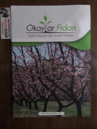 Okaylar Fidan - Kaliteli Meyveler İçin, Kaliteli Fidanlar