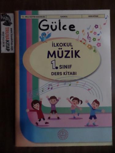 Gülce - İlkokul Müzik 1. Sınıf Ders Kitabı