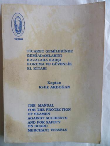 Ticaret Gemilerinde Gemiadamlarını Kazalara Karşı Koruma ve Güvenlik E