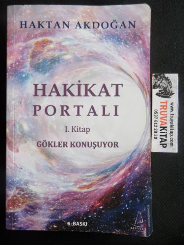 Hakikat Portalı 1. Kitap - Gökler Konuşuyor Haktan Akdoğan