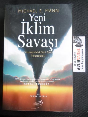 Yeni İklim Savaşı - Gezegenimizi Geri Alma Mücadelesi Michael E. Mann