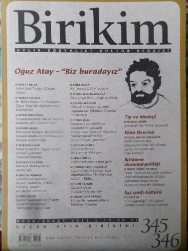 Birikim Dergisi 2018 / 345-346 - Oğuz Atay Biz Buradayız