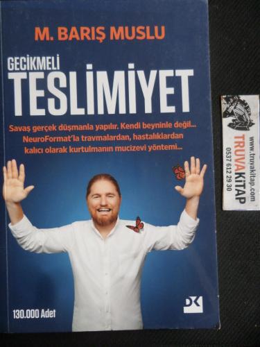 Gecikmeli Teslimiyet M. Barış Muslu