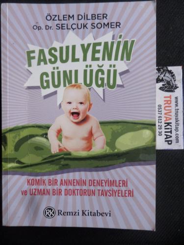 Fasulyenin Günlüğü - Komik Bir Annenin Deneyimleri ve Uzman Bir Doktor