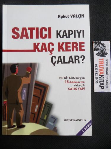 Satıcı Kapıyı Kaç Kere Çalar? Aykut Yalçın