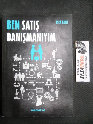 Ben Satış Danışmanıyım Eser Kurt