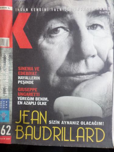 K Dergisi 2009 / 162 - Jean Baudrillard