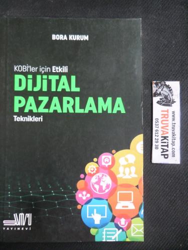 Kobi'ler İçin Etkili Dijital Pazarlama Teknikleri Bora Kurum