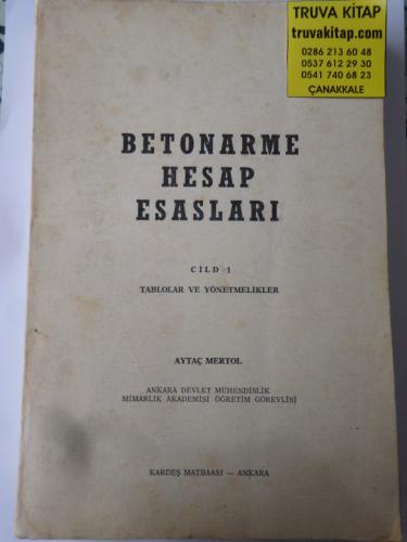 Betonarme Hesap Esasları Cilt 1 Aytaç Mertol