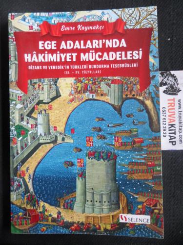 Ege Adaları'nda Hakimiyet Mücadelesi Emre Kaymakçı