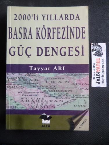 2000'li Yıllarda Basra Körfezinde Güç Dengesi Tayyar Arı