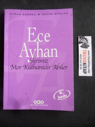 Şiirimiz Mor Külhanidir Abiler Ece Ayhan