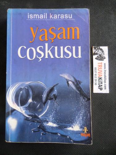 Yaşam Coşkusu İsmail Karasu