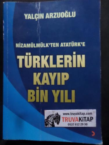 Türklerin Kayıp Bin Yılı Yalçın Arzuoğlu