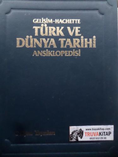 Gelişim Hachette - Türk ve Dünya Tarihi Ansiklopedisi 1. Cilt