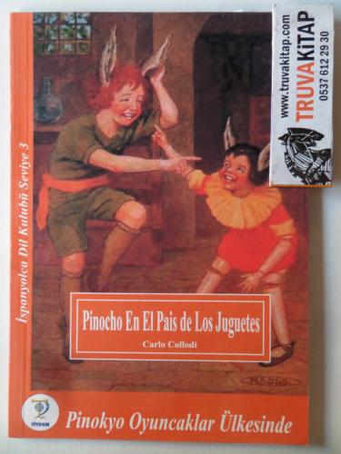 Pinocho En El Pais De Los Juguetes ( Seviye 3 ) Carlo Collodi