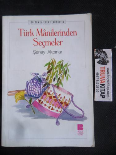 Türk Manilerinden Seçmeler