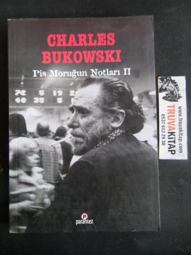 Pis Moruğun Notları II Charles Bukowski