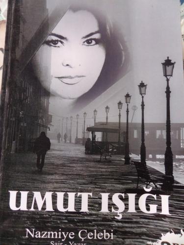 Umut Işığı Nazmiye Çelebi