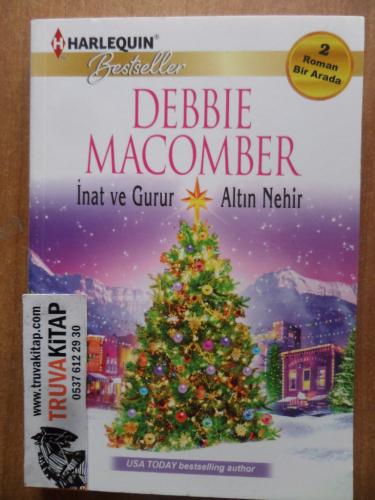 İnat ve Gurur / Altın Nehir Debbie Macomber