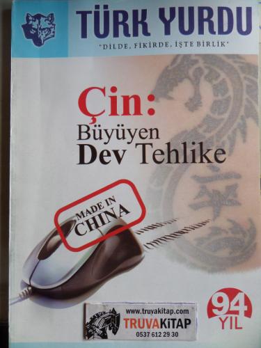 Türk Yurdu 2005 / 220 - Çin: Büyüyen Dev Tehlike