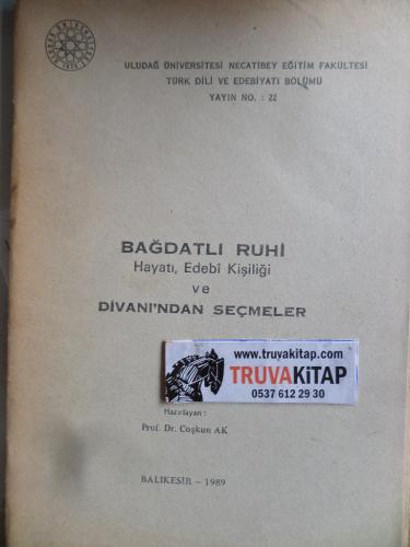 Bağdatlı Ruhi Hayatı, Edebi Kişiliği ve Divanından Seçmeler