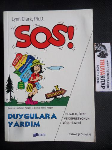 Sos! Duygulara Yardım - Bunaltı, Öfke ve Depresyonun Yönetilmesi John 