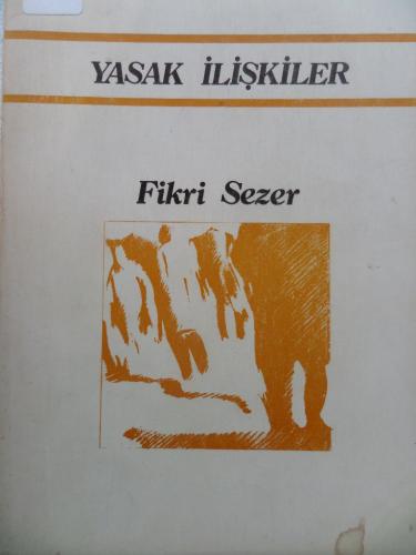 Yasak İlişkiler Fikri Sezer