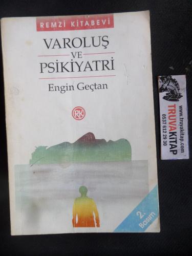 Varoluş ve Psikiyatri Engin Geçtan