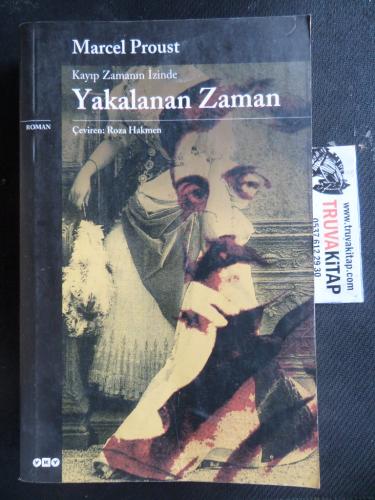 Kayıp Zamanın İzinde - Yakalanan Zaman Marcel Proust