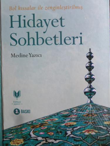 Hidayet Sohbetleri Medine Yazıcı