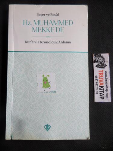 Hz. Muhammed Mekke'de Kur'an'la Kronolojik Anlama Gürbüz Deniz