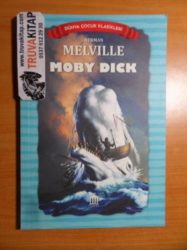 Moby Dick - Beyaz Balina / Dünya Çocuk Klasikleri Herman Melville