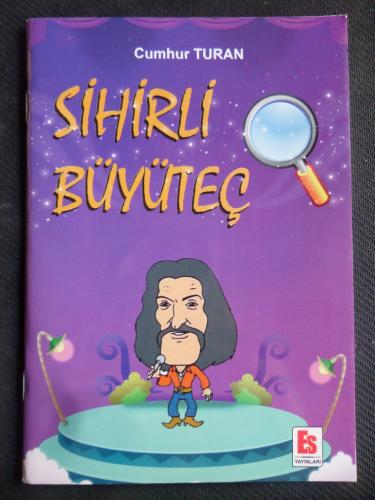 Sihirli Büyüteç Cumhur Turan