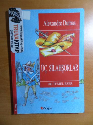 Üç Silahşorlar - 100 Temel Eser Alexandre Dumas