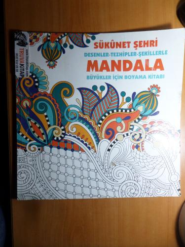 Sükunet Şehri Desenler - Tezhipler - Şekillerle Mandala / Büyükler İçi