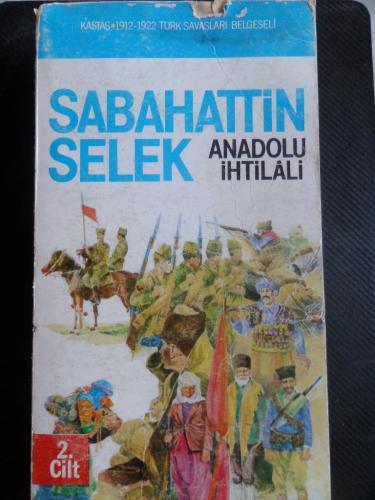 Anadolu İhtilali 2. Cilt Sabahatti Selek