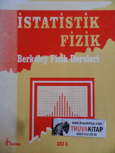 İstatistik Fizik - Berkeley Fizik Dersleri Cilt 5 F. Reif