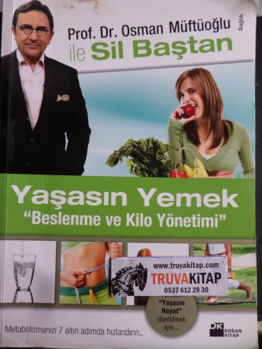 Yaşasın Yemek - Beslenme ve Kilo Yönetimi (Osman Müftüoğlu ile Sil Baş