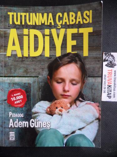 Tutunma Çabası Aidiyet Adem Güneş